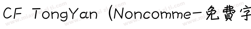 CF TongYan (Noncomme字体转换